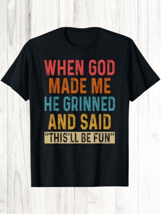 Other - 🪷 “When God Made Me He Grinned And Said This’ll Be Fun” Graphic Tee